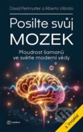 Kniha: Posilte svůj mozek (Albert Villoldo a David Perlmutter). Metafora, 2026 Kniha: Posilte svůj mozek (Albert Villoldo a David Perlmutter). Metafora, 2026