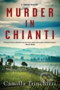 Kniha: Murder in Chianti (Camilla Trinchieri). Soho Press, 2021 Kniha: Murder in Chianti (Camilla Trinchieri). Soho Press, 2021