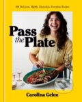 Kniha: Pass the Plate (Carolina Gelen). Clarkson Potter/Ten Speed, 2024 Kniha: Pass the Plate (Carolina Gelen). Clarkson Potter/Ten Speed, 2024