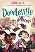 Kniha: Doodleville #2: Art Attacks! (Chad Sell). Random House Childrens Books, 2022 Kniha: Doodleville #2: Art Attacks! (Chad Sell). Random House Childrens Books, 2022