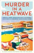 Kniha: Murder in a Heatwave (Various a Cecily Gayford). Profile Books, 2023 Kniha: Murder in a Heatwave (Various a Cecily Gayford). Profile Books, 2023