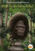 Kniha: What Do We Know About Bigfoot? (Manuel Gutierrez a Steve Korte). Penguin Young Readers Group, 2022 Kniha: What Do We Know About Bigfoot? (Manuel Gutierrez a Steve Korte). Penguin Young Readers Group, 2022