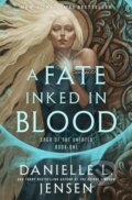 Kniha: Fate Inked in Blood (Danielle L. Jensen). , 2024 Kniha: Fate Inked in Blood (Danielle L. Jensen). , 2024