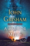Kniha: Time for Mercy (John Grisham). Ig Publishing, 2021 Kniha: Time for Mercy (John Grisham). Ig Publishing, 2021