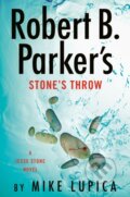 Kniha: Robert B. Parker's Stone's Throw (Mike Lupica). G P Putnam's Sons, 2021 Kniha: Robert B. Parker's Stone's Throw (Mike Lupica). G P Putnam's Sons, 2021