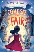 Kniha: Come See the Fair (Gavriel Savit). Random House Childrens Books, 2023 Kniha: Come See the Fair (Gavriel Savit). Random House Childrens Books, 2023
