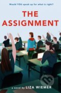 Kniha: Assignment (Liza Wiemer). Random House Childrens Books, 2021 Kniha: Assignment (Liza Wiemer). Random House Childrens Books, 2021
