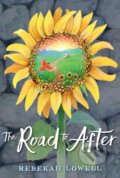 Kniha: Road to After (Rebekah Lowell). Penguin Young Readers Group, 2022 Kniha: Road to After (Rebekah Lowell). Penguin Young Readers Group, 2022