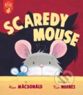 Kniha: Scaredy Mouse (Alan Macdonald). , 2021 Kniha: Scaredy Mouse (Alan Macdonald). , 2021