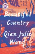 Kniha: Beautiful Country: A Read with Jenna Pick (Qian Julie Wang). , 2021 Kniha: Beautiful Country: A Read with Jenna Pick (Qian Julie Wang). , 2021