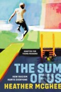 Kniha: Sum of Us (Adapted for Young Readers) (Heather McGhee). Random House Childrens Books, 2023 Kniha: Sum of Us (Adapted for Young Readers) (Heather McGhee). Random House Childrens Books, 2023