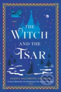 Kniha: Witch and the Tsar (Olesya Salnikova Gilmore). , 2023 Kniha: Witch and the Tsar (Olesya Salnikova Gilmore). , 2023