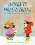 Kniha: Words to Make a Friend (Donna Jo Napoli). Random House Childrens Books, 2021 Kniha: Words to Make a Friend (Donna Jo Napoli). Random House Childrens Books, 2021