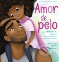 Kniha: Amor de pelo (Matthew A. Cherry). Penguin Young Readers Group, 2021 Kniha: Amor de pelo (Matthew A. Cherry). Penguin Young Readers Group, 2021