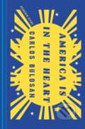 Kniha: America Is in the Heart (Carlos Bulosan). , 2022 Kniha: America Is in the Heart (Carlos Bulosan). , 2022