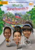 Kniha: What Is Juneteenth? (Kirsti Jewel a Manuel Gutierrez). , 2022 Kniha: What Is Juneteenth? (Kirsti Jewel a Manuel Gutierrez). , 2022