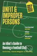 Kniha: Unfit and Improper Persons (Guy Kilty, Kieran Maguire a Kevin Day). Bloomsbury, 2024 Kniha: Unfit and Improper Persons (Guy Kilty, Kieran Maguire a Kevin Day). Bloomsbury, 2024