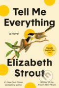 Kniha: Tell Me Everything: Oprah's Book Club (Elizabeth Strout). Random House Publishing Group, 2025 Kniha: Tell Me Everything: Oprah's Book Club (Elizabeth Strout). Random House Publishing Group, 2025
