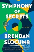 Kniha: Symphony of Secrets (Brendan Slocumb). , 2023 Kniha: Symphony of Secrets (Brendan Slocumb). , 2023