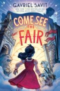Kniha: Come See the Fair (Gavriel Savit). Knopf Books for Young Readers, 2023 Kniha: Come See the Fair (Gavriel Savit). Knopf Books for Young Readers, 2023