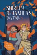 Kniha: Shirley and Jamila's Big Fall (Gillian Goerz). The Dial Press, 2021 Kniha: Shirley and Jamila's Big Fall (Gillian Goerz). The Dial Press, 2021