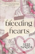 Kniha: Bleeding Hearts (Jess Taylor). , 2023 Kniha: Bleeding Hearts (Jess Taylor). , 2023