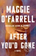 Kniha: After You'd Gone (Maggie O'Farrell). , 2023 Kniha: After You'd Gone (Maggie O'Farrell). , 2023