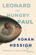 Kniha: Leonard and Hungry Paul (Ronan Hession). Melville House, 2021 Kniha: Leonard and Hungry Paul (Ronan Hession). Melville House, 2021