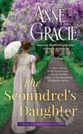 Kniha: Scoundrel's Daughter (Anne Gracie). , 2021 Kniha: Scoundrel's Daughter (Anne Gracie). , 2021