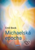 Kniha: Michaelská epocha (Emil Bock). Franesa, 2026 Kniha: Michaelská epocha (Emil Bock). Franesa, 2026