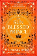 Kniha: The Sun Blessed Prince (Lindsey Byrd). Pan Macmillan, 2026 Kniha: The Sun Blessed Prince (Lindsey Byrd). Pan Macmillan, 2026