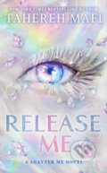 Kniha: Release Me (Tahereh Mafi). Electric Monkey, 2026 Kniha: Release Me (Tahereh Mafi). Electric Monkey, 2026