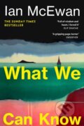 Kniha: What We Can Know (Ian McEwan). Vintage, 2026 Kniha: What We Can Know (Ian McEwan). Vintage, 2026