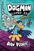 Kniha: Dogman 8: Larva 22 (Dav Pilkey). Slovart, 2026 Kniha: Dogman 8: Larva 22 (Dav Pilkey). Slovart, 2026