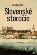 Kniha: Slovenské storočie (Pavel Kosatík). Citadella, 2026 Kniha: Slovenské storočie (Pavel Kosatík). Citadella, 2026