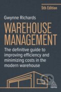 Kniha: Warehouse Management (Gwynne Richards). Kogan Page, 2025 Kniha: Warehouse Management (Gwynne Richards). Kogan Page, 2025
