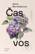 Kniha: Čas vos (Alena Mornštajnová). Host, 2026 Kniha: Čas vos (Alena Mornštajnová). Host, 2026