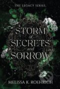 Kniha: Storm of Secrets and Sorrow (- a Roehrich K. Melissa). Kensington Publishing Corporation, 2025 Kniha: Storm of Secrets and Sorrow (- a Roehrich K. Melissa). Kensington Publishing Corporation, 2025