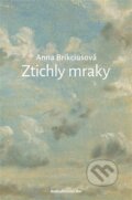 Kniha: Ztichly mraky (Anna Brikciusová). Nakladatelství Bor, 2026 Kniha: Ztichly mraky (Anna Brikciusová). Nakladatelství Bor, 2026