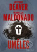 Kniha: Umělec (Isabella Maldonado a Jeffrey Deaver). Metafora, 2026 Kniha: Umělec (Isabella Maldonado a Jeffrey Deaver). Metafora, 2026