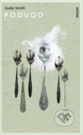 Kniha: Podvod (Zadie Smith). Inaque, 2026 Kniha: Podvod (Zadie Smith). Inaque, 2026