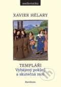 Kniha: Templáři (Xavier Hélary). Karolinum, 2026 Kniha: Templáři (Xavier Hélary). Karolinum, 2026