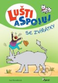 Kniha: Lušti a spojuj se zvířátky (Iva Nováková). Pierot, 2026 Kniha: Lušti a spojuj se zvířátky (Iva Nováková). Pierot, 2026