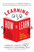 Kniha: Learning How to Learn (Alistair McConville, Terrence Sejnowski a Barbara Oakley). TarcherPerigee, 2018 Kniha: Learning How to Learn (Alistair McConville, Terrence Sejnowski a Barbara Oakley). TarcherPerigee, 2018
