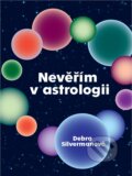 Kniha: Nevěřím v astrologii (Debra Silverman). BETA - Dobrovský, 2026 Kniha: Nevěřím v astrologii (Debra Silverman). BETA - Dobrovský, 2026