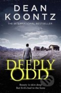 Kniha: Deeply Odd (Dean Koontz). HarperCollins, 2013 Kniha: Deeply Odd (Dean Koontz). HarperCollins, 2013