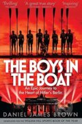Kniha: The Boys In The Boat (Daniel James Brown). Pan Macmillan, 2014 Kniha: The Boys In The Boat (Daniel James Brown). Pan Macmillan, 2014