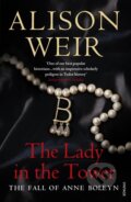 Kniha: The Lady In The Tower (Alison Weir). Vintage, 2010 Kniha: The Lady In The Tower (Alison Weir). Vintage, 2010