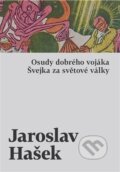 Kniha: Osudy dobrého vojáka Švejka za světové války (Jaroslav Hašek). Host, 2026 Kniha: Osudy dobrého vojáka Švejka za světové války (Jaroslav Hašek). Host, 2026