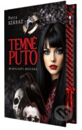 Kniha: Temné puto (Petra Száraz), 2026 Kniha: Temné puto (Petra Száraz), 2026
